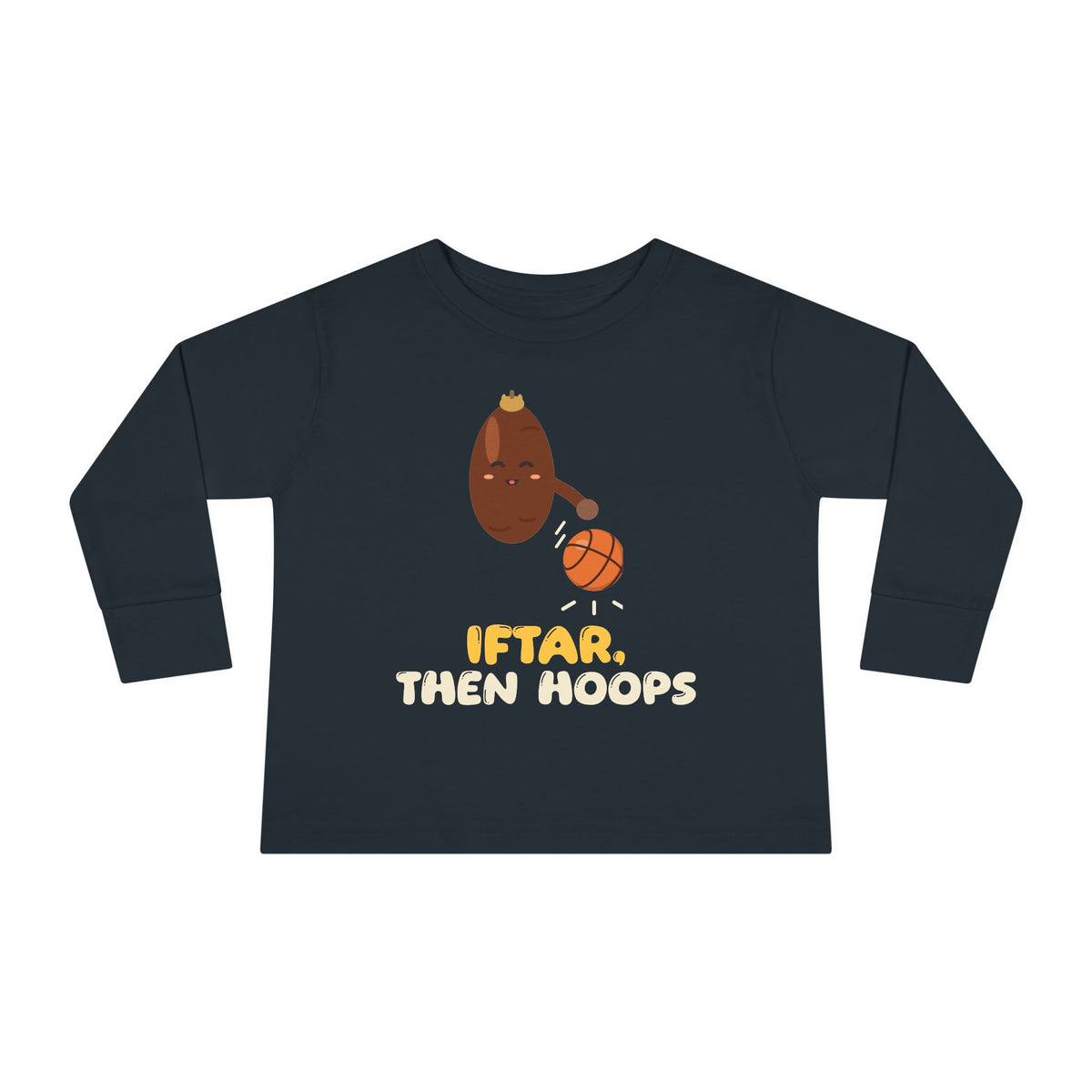 Iftar Then Hoops Toddler Toddler Long Sleeve Shirt – AdabStars