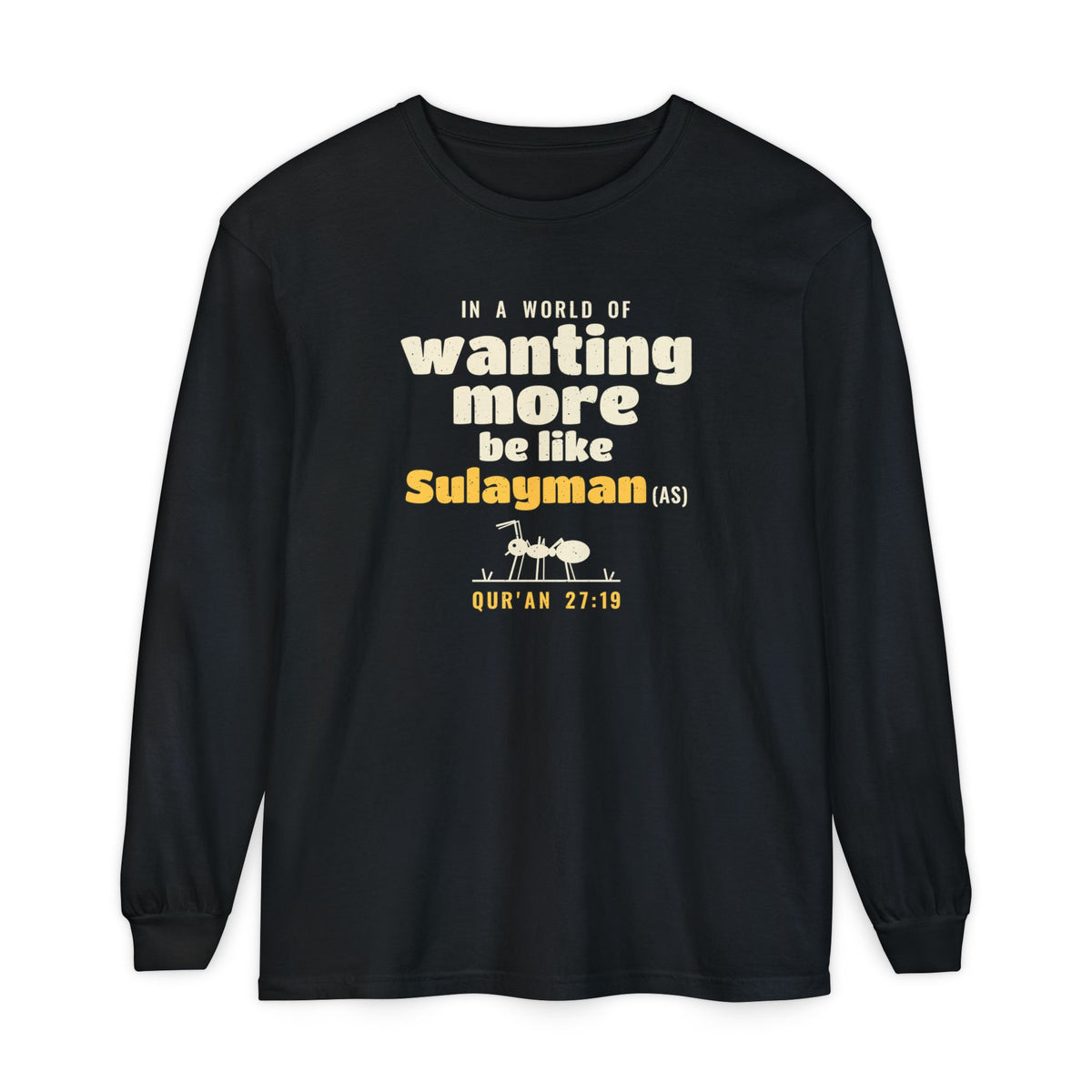 Be Like Sulayman (AS) Long Sleeve Shirt | Prophet Sulayman (Solomon) Gratitude Story, Qur'an 27:18-19 on the Back | AdabStars