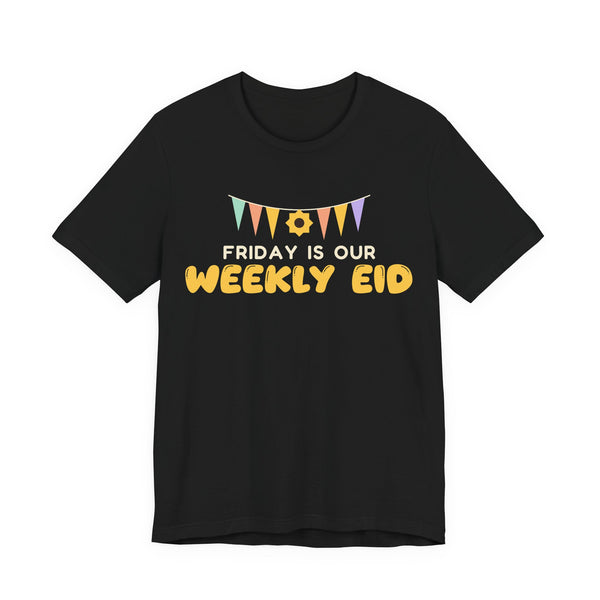 Friday Is Our Weekly Eid Unisex T-Shirt in Black – AdabStars