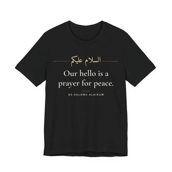 Our hello is a prayer for peace Islamic Unisex T-Shirt – AdabStars