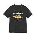 Be Like Yusuf (AS) Shirt, Front Print | Prophet Yusuf (Joseph) Forgiveness Story | AdabStars