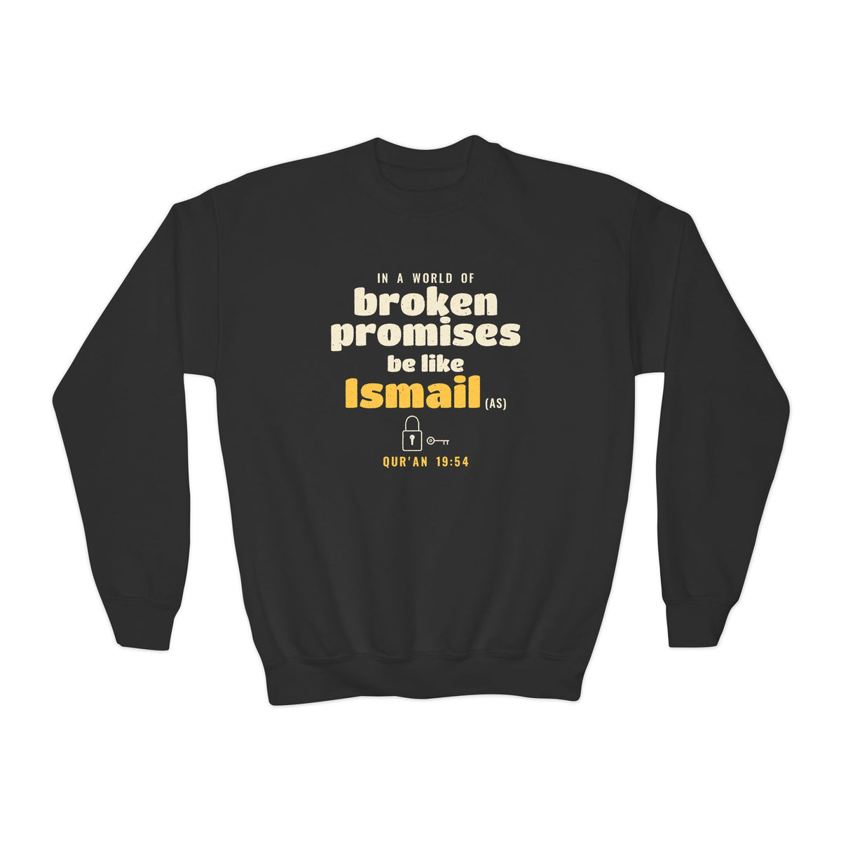 Be Like Ismail (AS) Kids Sweatshirt, Front Print | Prophet Ismail (Ishmael) Keeping Promises Story | AdabStars