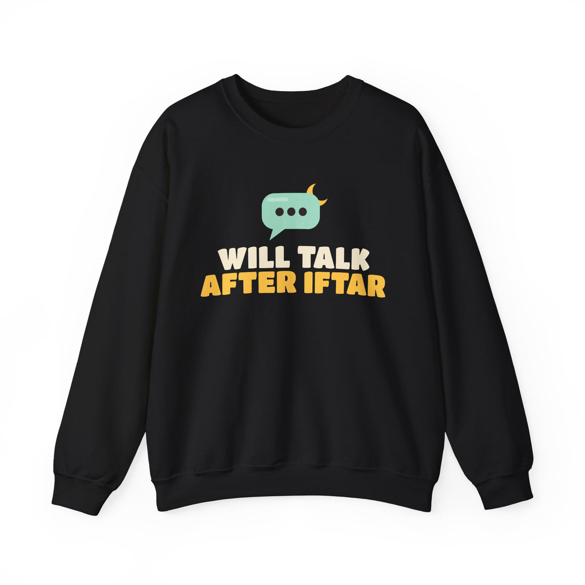 Will Talk After Iftar Crewneck Sweatshirt in Black – AdabStars