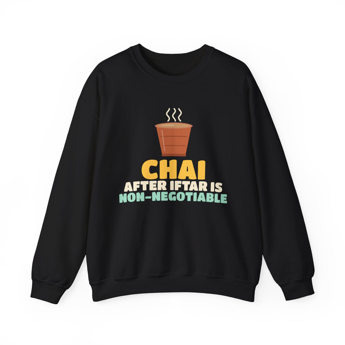 Chai After Iftar Is Non-Negotiable Crewneck Sweatshirt in Black – AdabStars