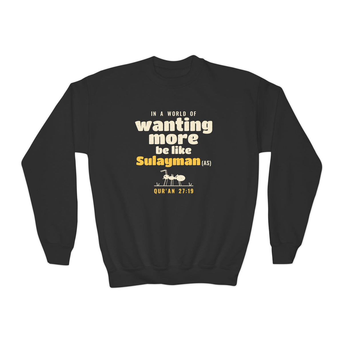 Be Like Sulayman (AS) Kids Sweatshirt, Front Print | Prophet Sulayman (Solomon) Gratitude Story | AdabStars