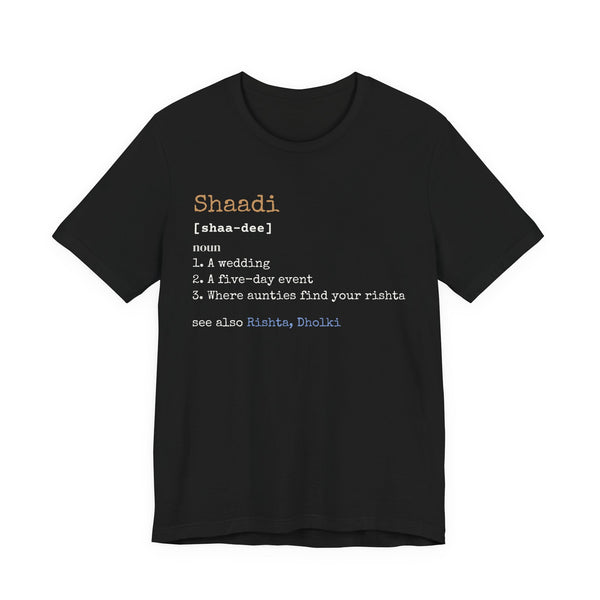 Shaadi Definition Unisex T-Shirt in Black – AdabStars
