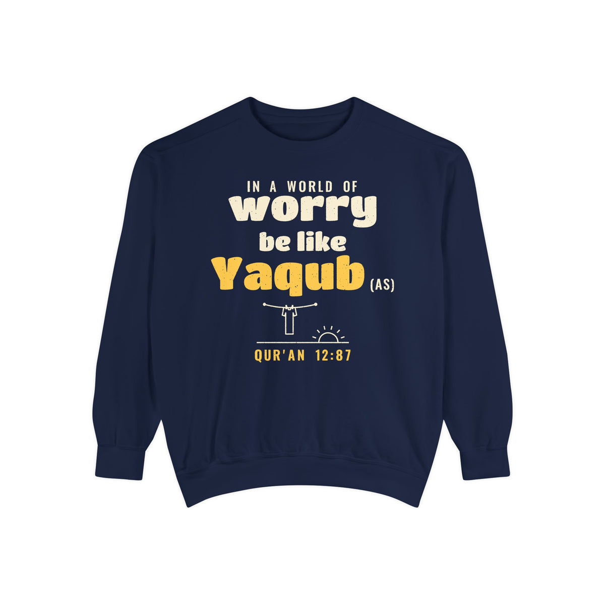 Be Like Yaqub (AS) Sweatshirt, Front Print | Prophet Yaqub (Jacob) Patience Story | AdabStars