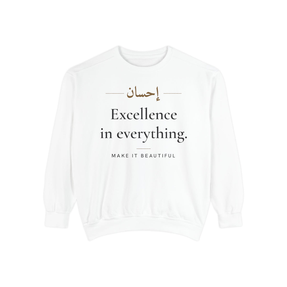 Excellence in everything Islamic Premium Sweatshirt in White – AdabStars