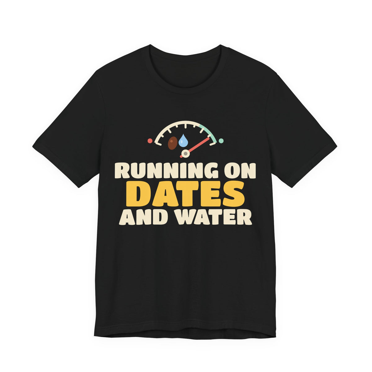 Running On Dates And Water Ramadan Shirt | Ramadan Running On Dates And Water Funny Fasting Fuel Gauge | AdabStars Islamic Apparel