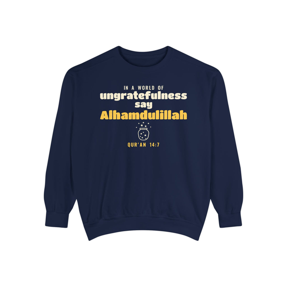 Say Alhamdulillah Sweatshirt | Surah Ibrahim Qur'an 14:7 on the Back Islamic Reminder | AdabStars