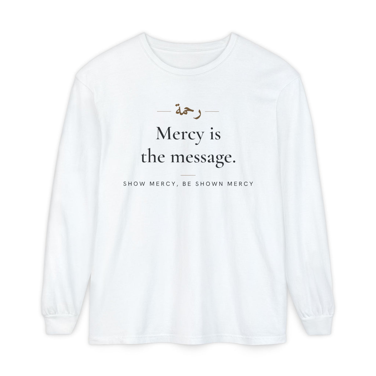 Mercy is the message Islamic Heavyweight Long Sleeve Shirt in White – AdabStars