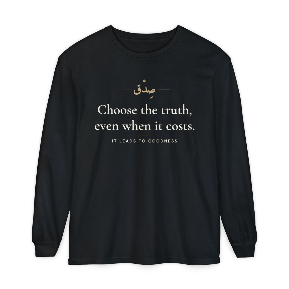Choose the truth, even when it costs Islamic Heavyweight Long Sleeve Shirt in Black, front and back print – AdabStars
