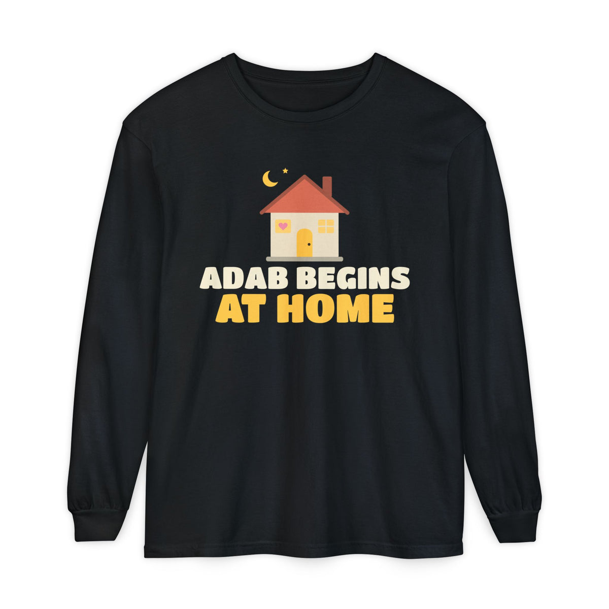 Adab Begins At Home Ramadan Long Sleeve Shirt | Muslim Family Manners Cozy House | AdabStars Islamic Apparel