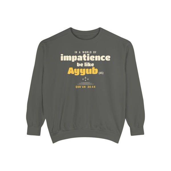 Be Like Ayyub (AS) Sweatshirt, Front Print | Prophet Ayyub (Job) Patience Story | AdabStars