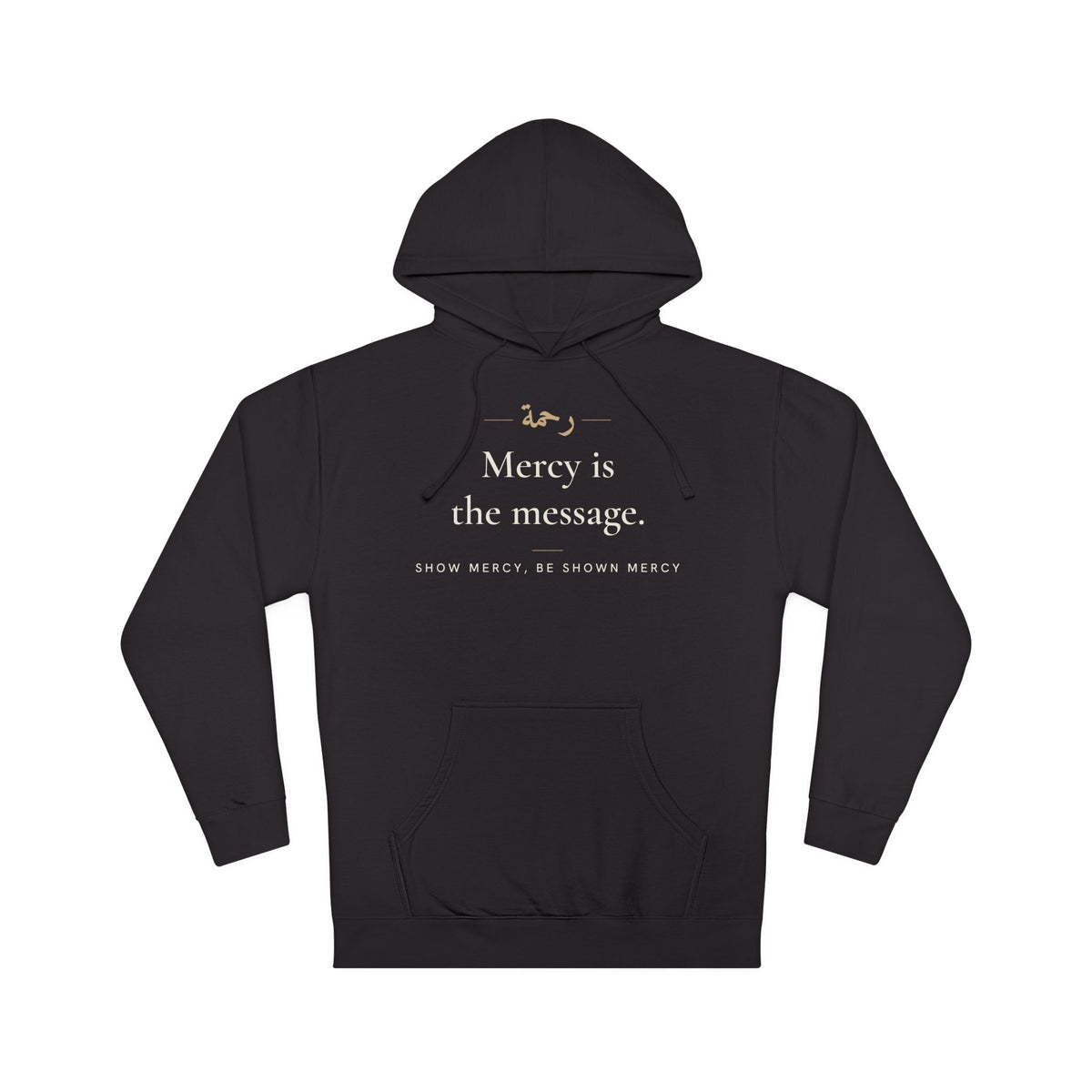 Mercy is the message Hoodie in Black – AdabStars