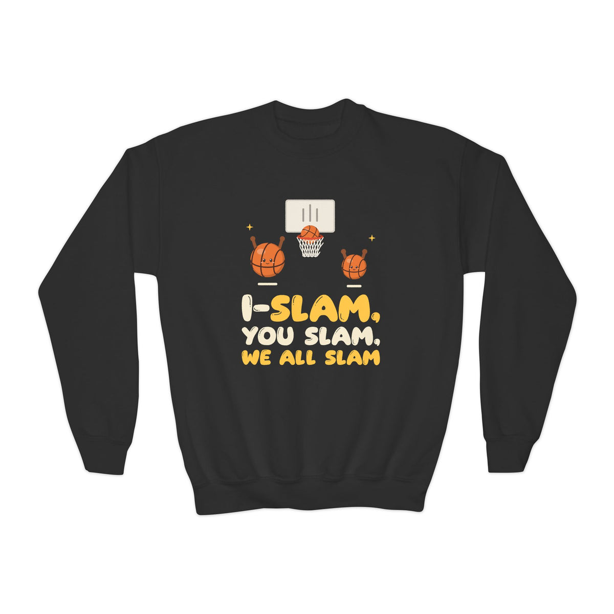 I-Slam, You Slam, We All Slam Muslim Kids Sweatshirt | Muslim Family Basketball I-Slam Matching Siblings Pun Set | AdabStars Islamic Apparel