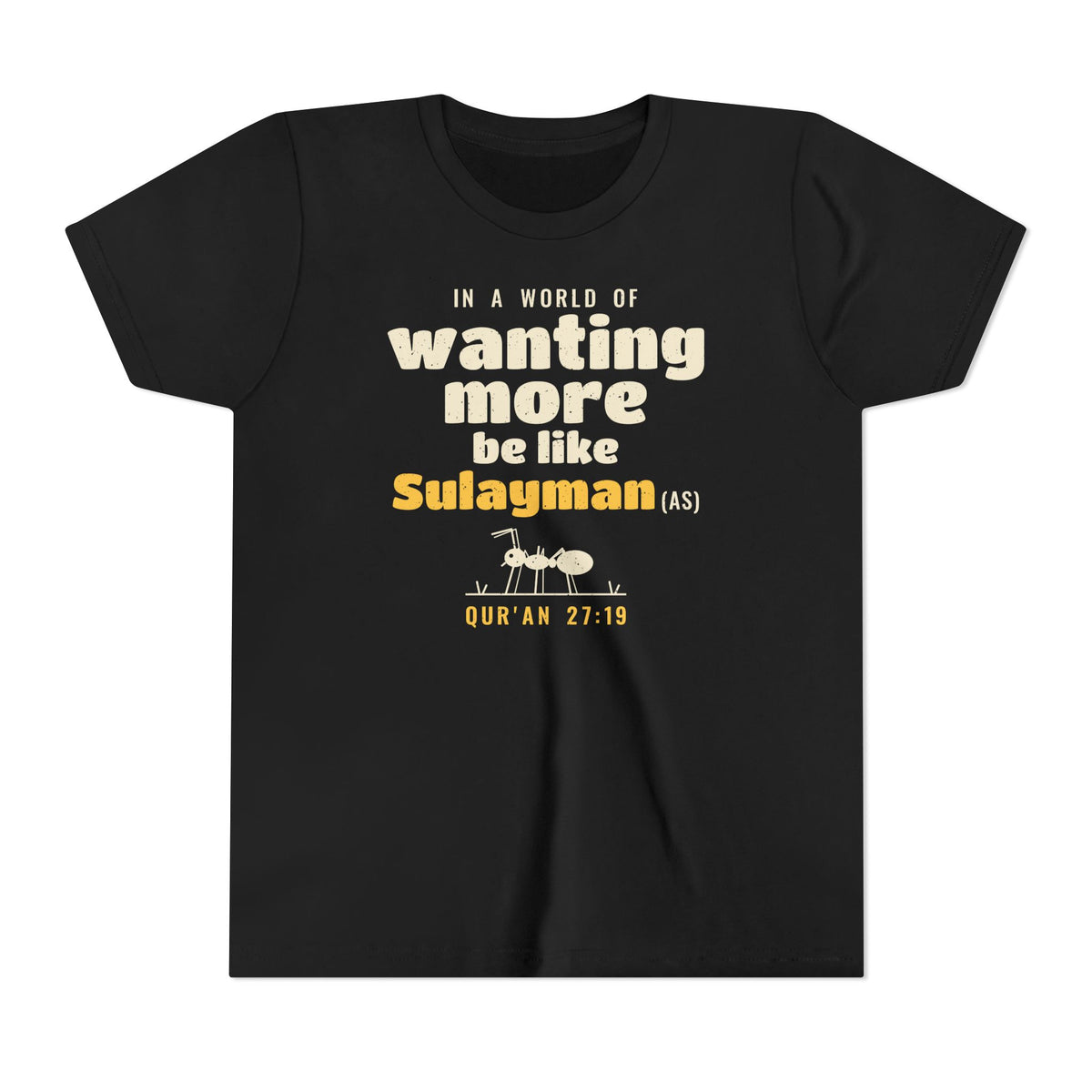 Be Like Sulayman (AS) Kids Tee | Prophet Sulayman (Solomon) Gratitude Story, Qur'an 27:18-19 on the Back | AdabStars