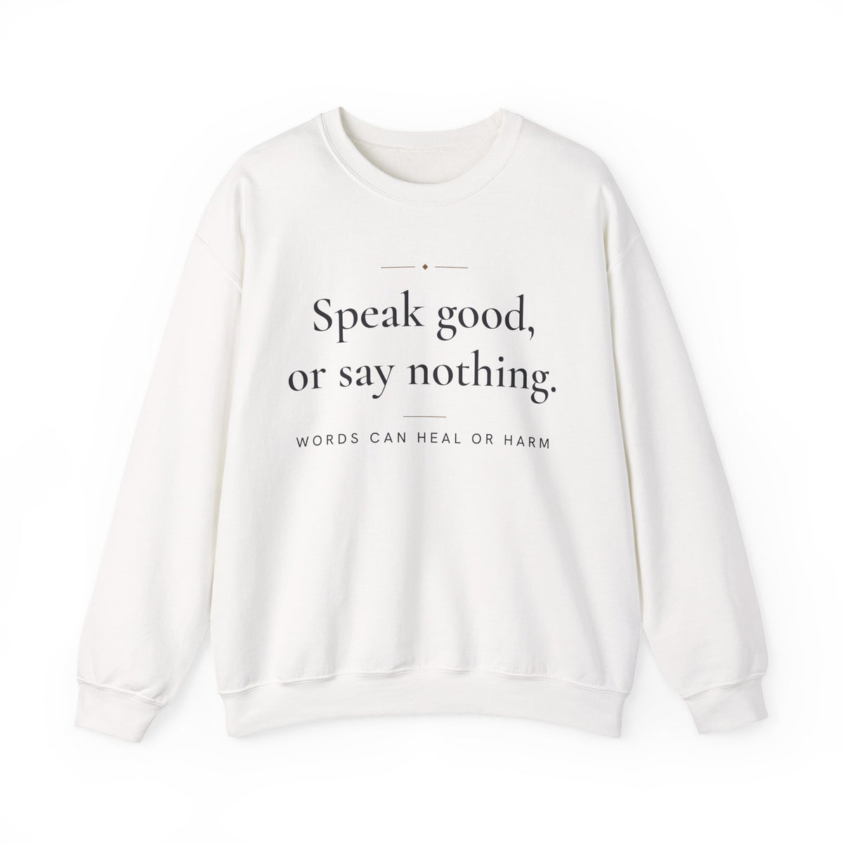 Speak good, or say nothing Islamic Crewneck Sweatshirt in White, front and back print – AdabStars