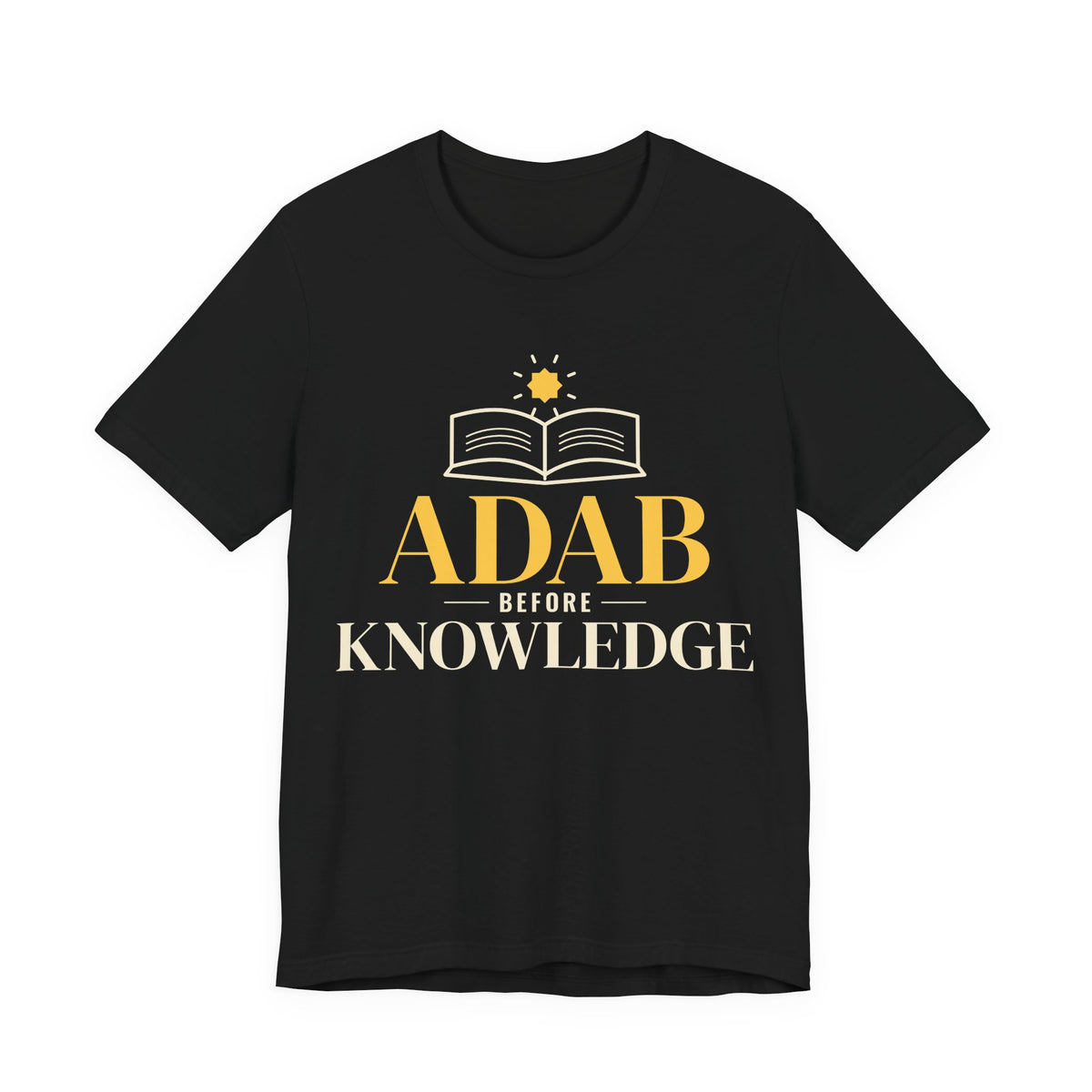 Adab Before Knowledge Islamic Shirt | Islamic Saying Scholars Student Book | AdabStars Islamic Apparel