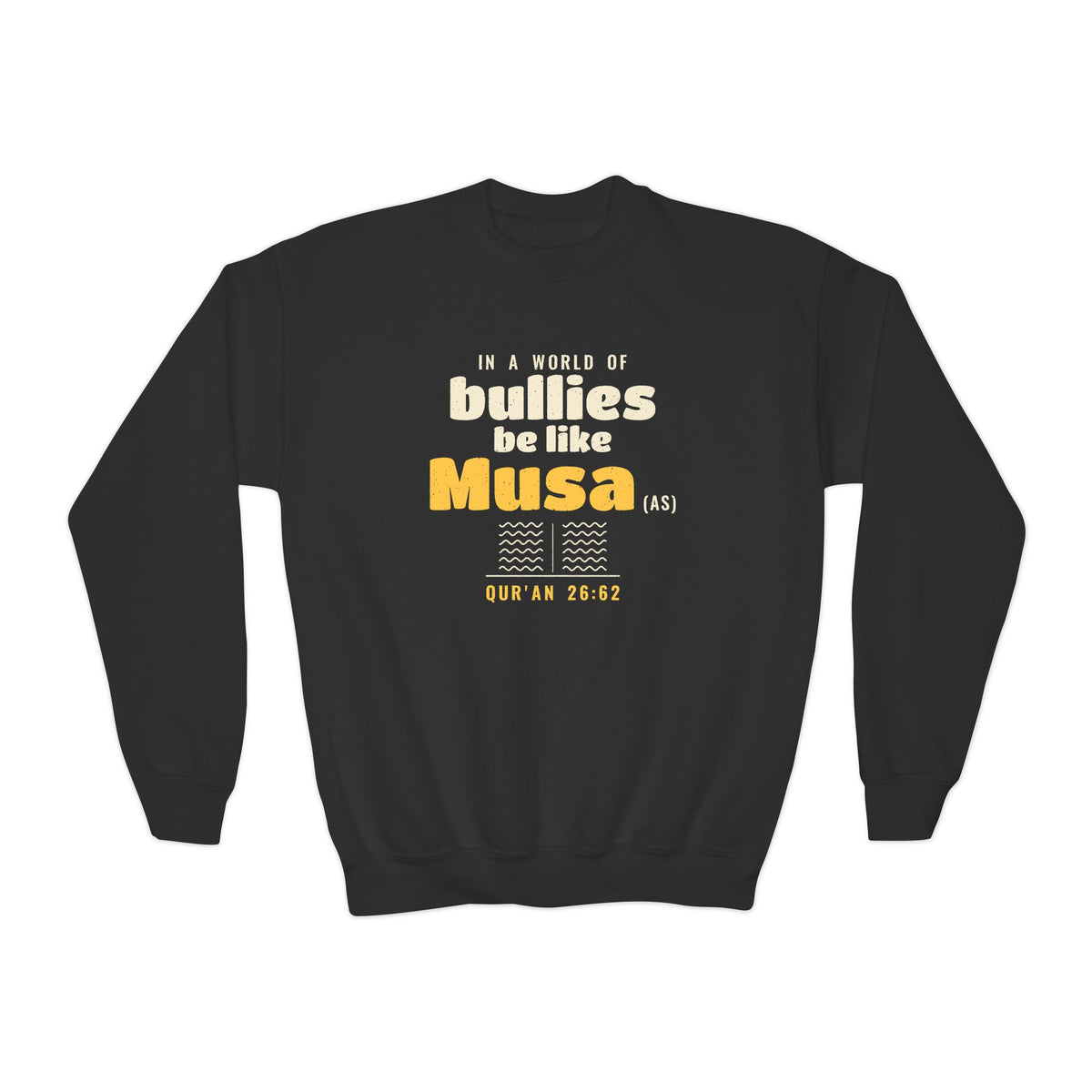Be Like Musa (AS) Kids Sweatshirt, Front Print | Prophet Musa (Moses) Courage Story | AdabStars