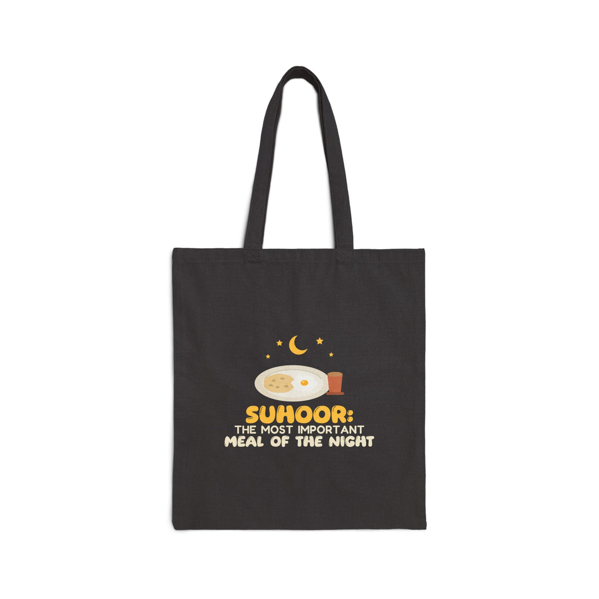 Suhoor: Most Important Meal Of The Night Canvas Tote Bag in Black, double-sided print – AdabStars