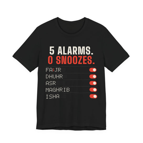 5 Alarms. 0 Snoozes. Islamic Unisex T-Shirt in Black – AdabStars