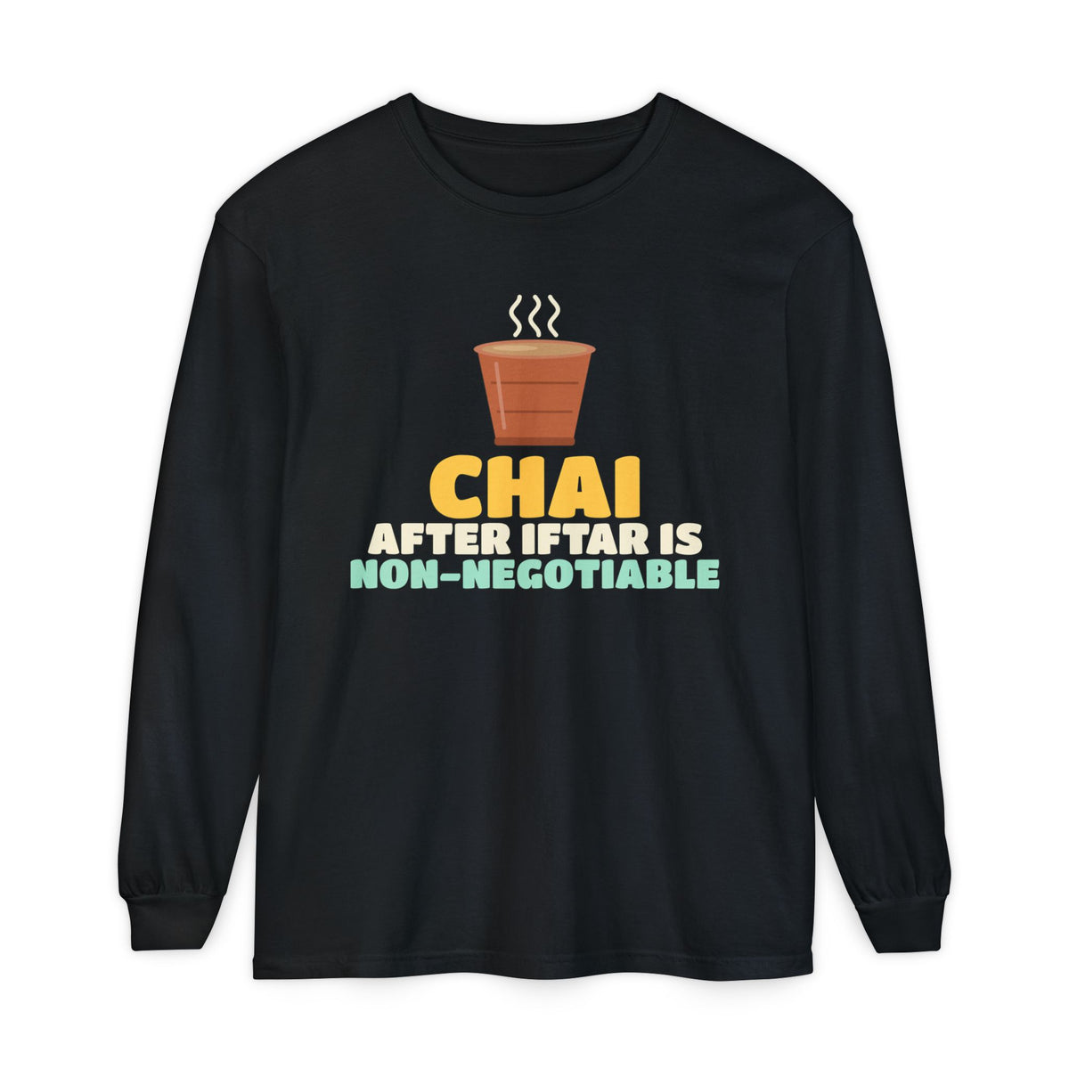 Chai After Iftar Is Non-Negotiable Long Sleeve Shirt | Ramadan Funny Desi Tea Lover Non Negotiable | AdabStars Islamic Apparel