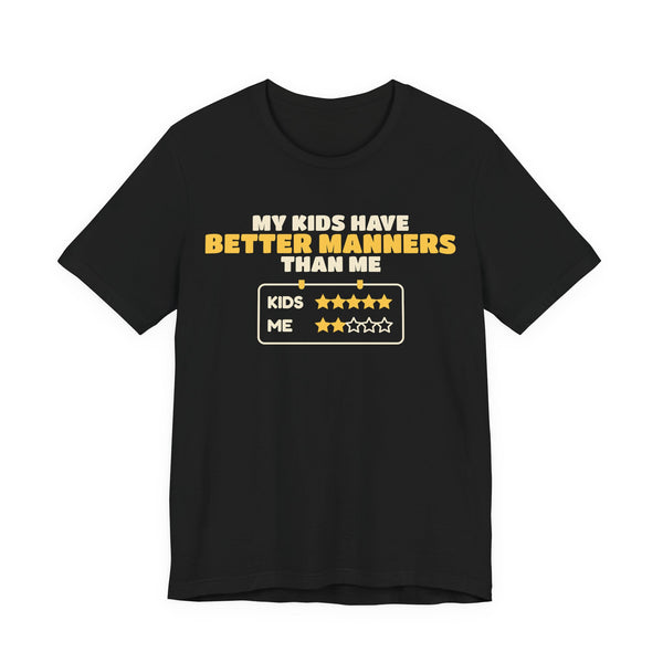 Better Manners Than Me Unisex T-Shirt in Black – AdabStars