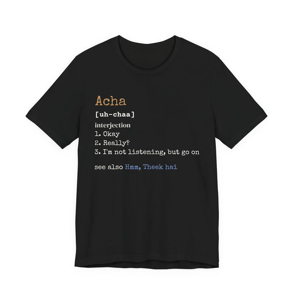 Acha Definition Islamic Shirt | Desi Urdu Hindi Okay Really Funny Slang Word | AdabStars Islamic Apparel