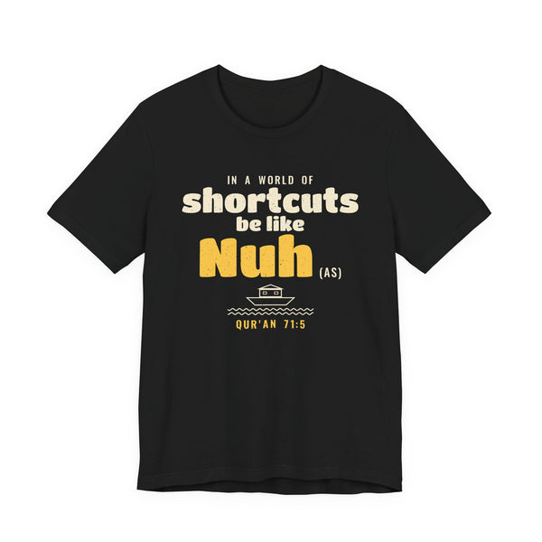 Be Like Nuh (AS) Shirt, Front Print | Prophet Nuh (Noah) Perseverance Story | AdabStars