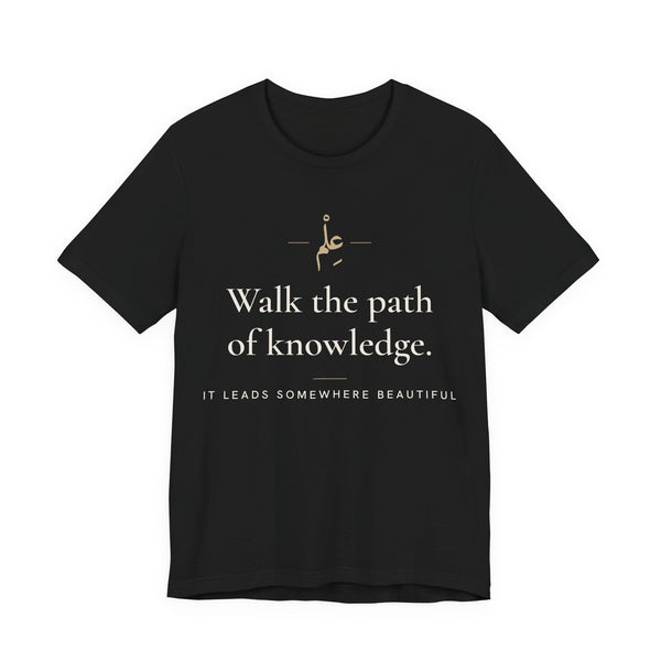 Walk the path of knowledge Islamic Unisex T-Shirt in Black – AdabStars