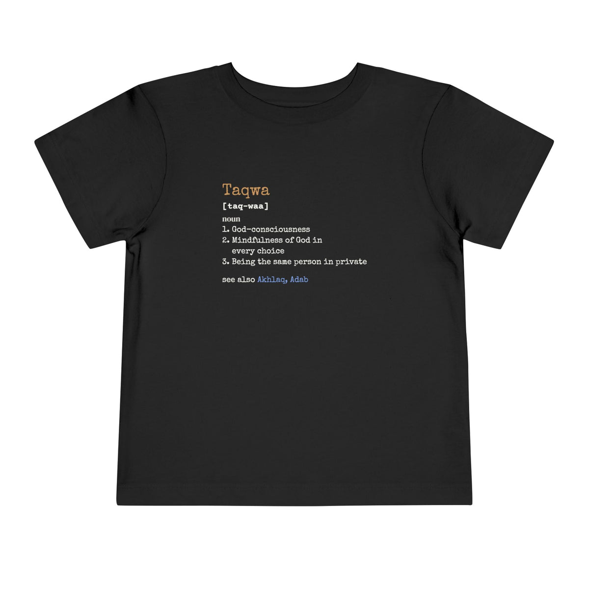 Taqwa Definition Islamic Toddler T-Shirt in Black – AdabStars