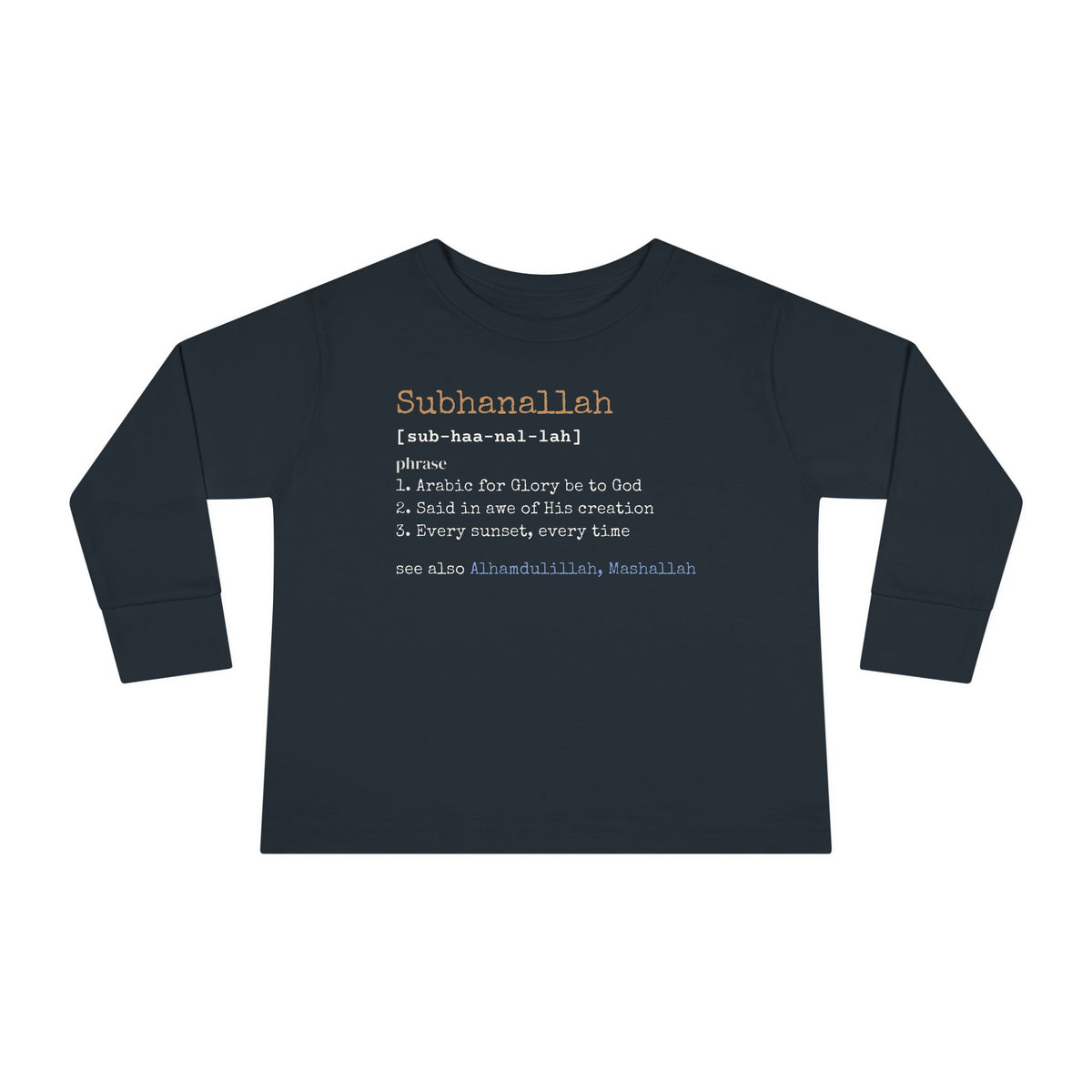 Subhanallah Definition Islamic Toddler Toddler Long Sleeve Shirt in Black – AdabStars