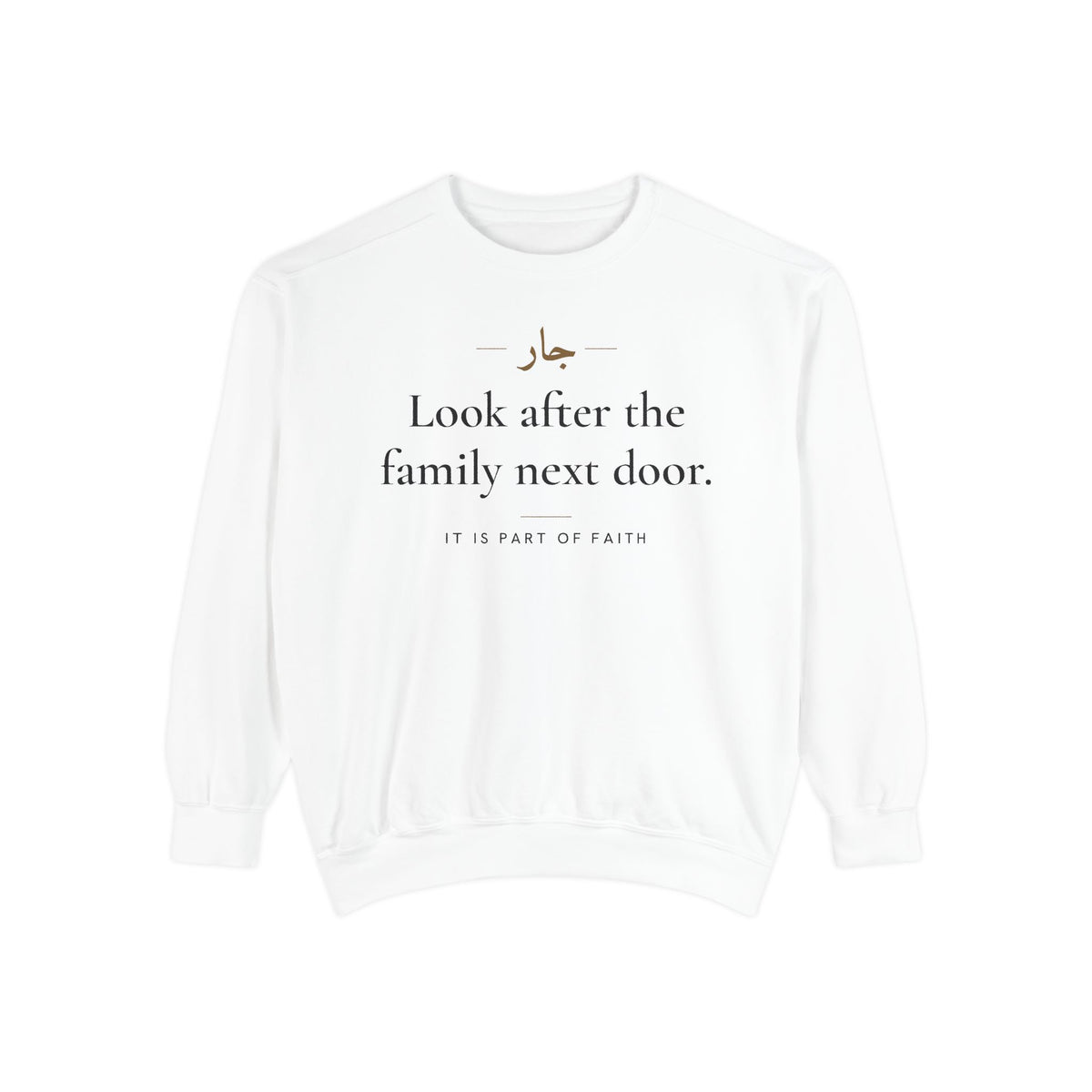 Look after the family next door Islamic Premium Sweatshirt in White – AdabStars