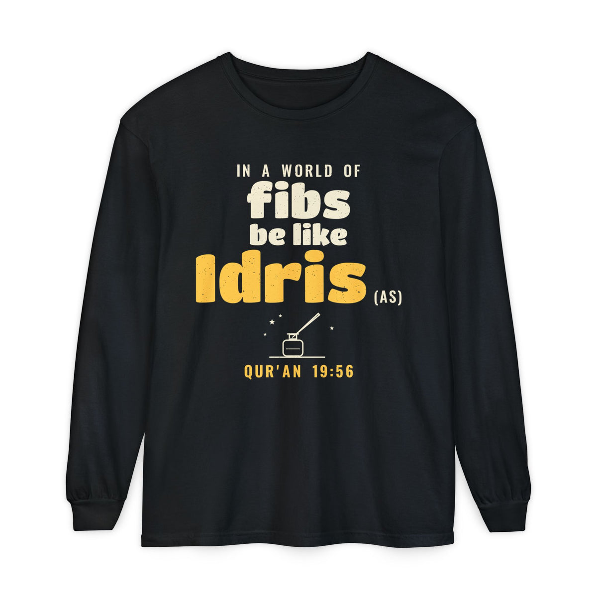 Be Like Idris (AS) Long Sleeve Shirt | Prophet Idris Truthfulness Story, Qur'an 19:56-57 on the Back | AdabStars