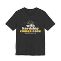With Hardship Comes Ease Shirt, Front Print | Surah Ash-Sharh Qur'an 94:5-6 Islamic Reminder | AdabStars