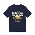 Be Like Ibrahim (AS) Shirt | Prophet Ibrahim (Abraham) Truth Story, Qur'an 6:76-79 on the Back | AdabStars