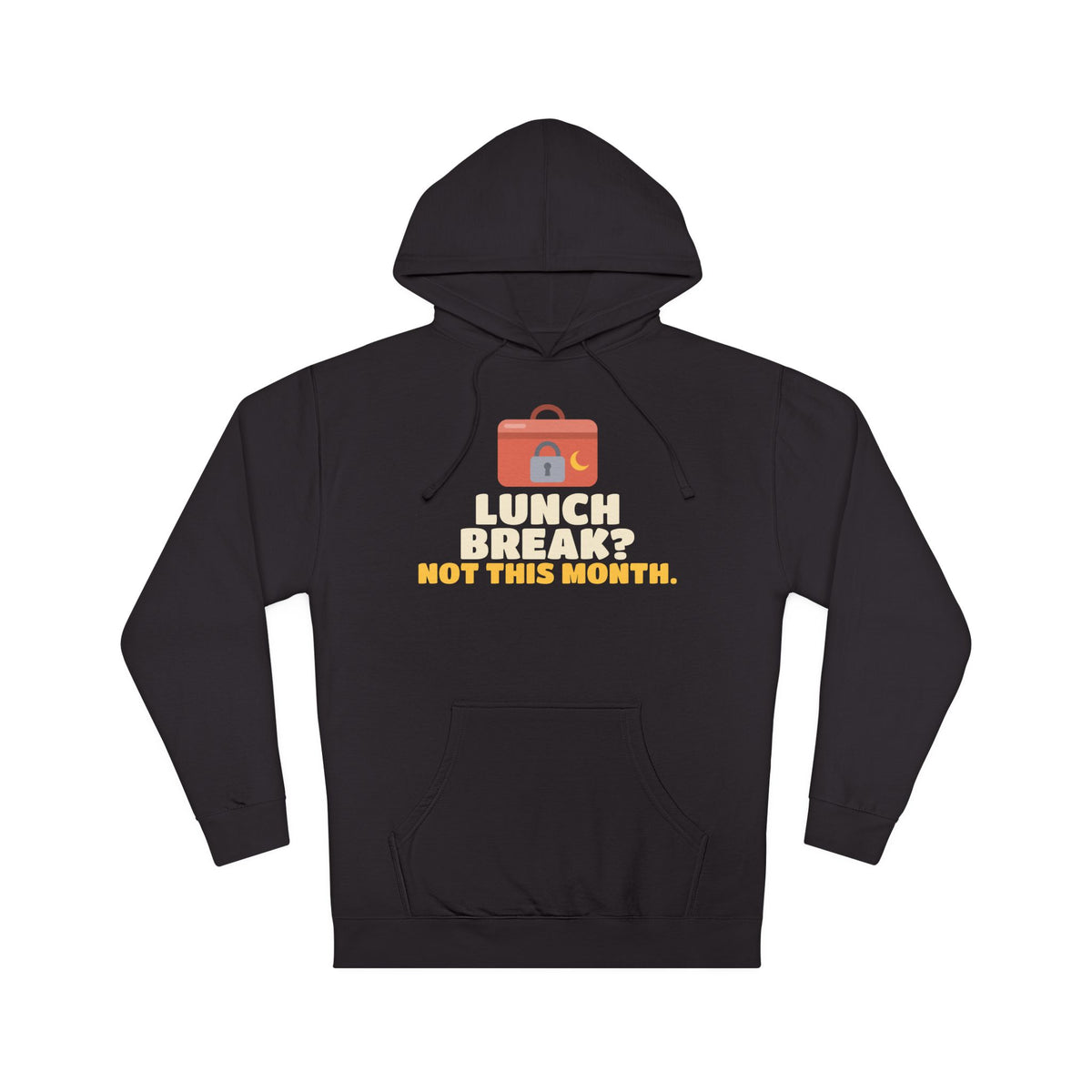 Lunch Break? Not This Month Ramadan Hoodie | Ramadan Lunch Break Not This Month Funny Office Fasting | AdabStars Islamic Apparel