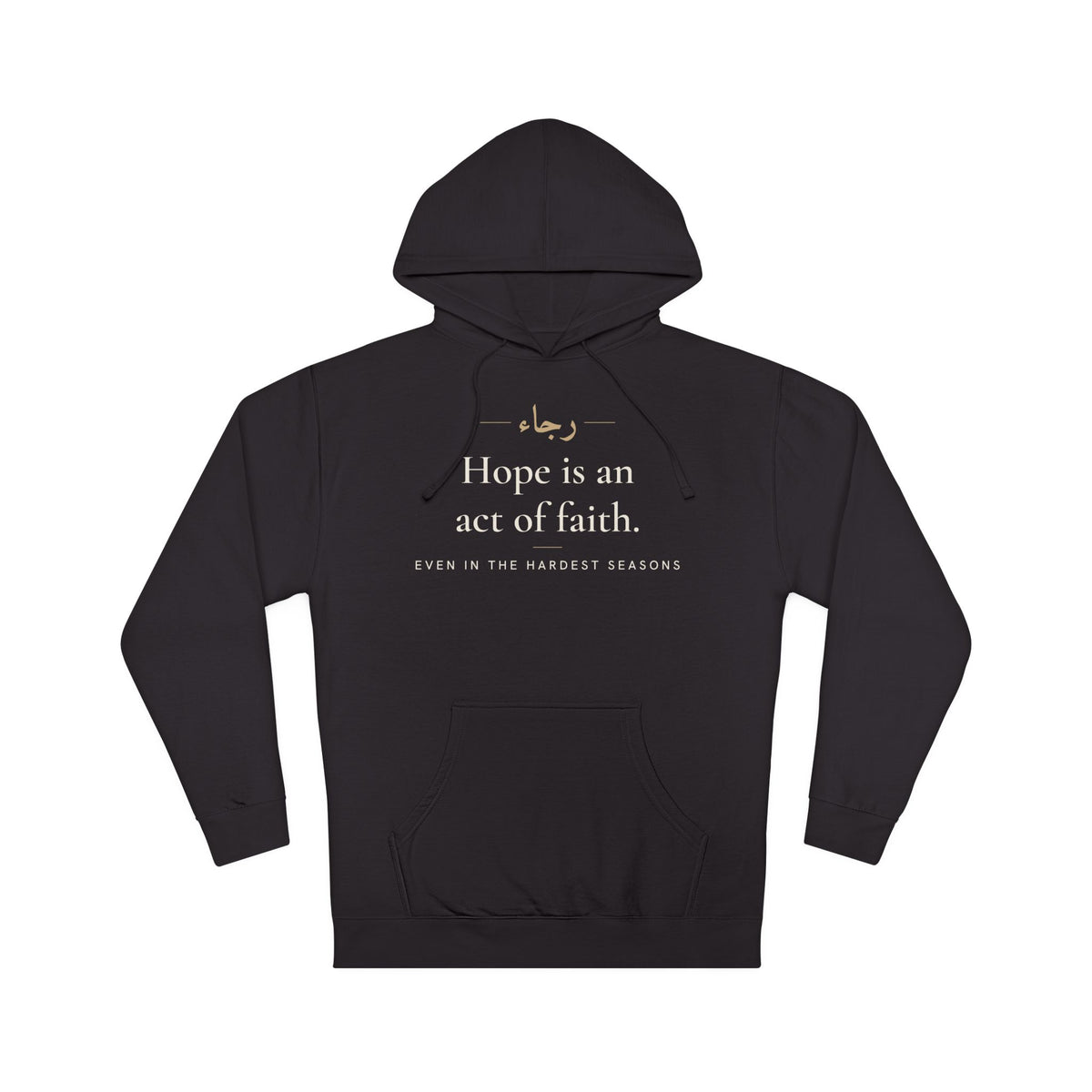 Hope is an act of faith Islamic Hoodie, Front Print | Modern Muslim Minimal Words | AdabStars Islamic Apparel