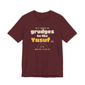 Be Like Yusuf (AS) Shirt, Front Print | Prophet Yusuf (Joseph) Forgiveness Story | AdabStars