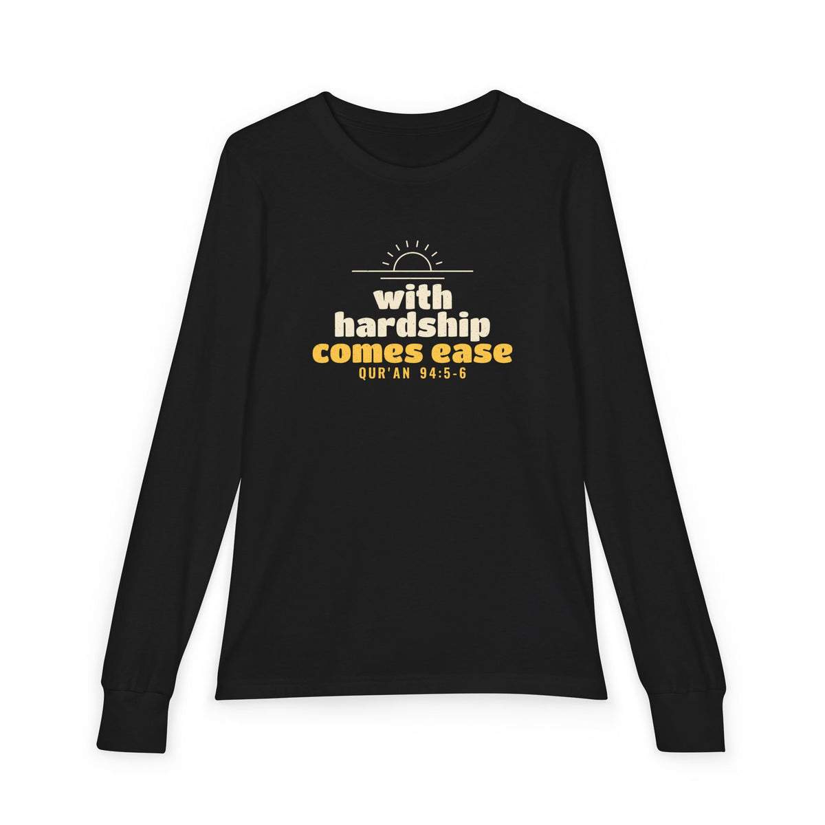 With Hardship Comes Ease Kids Long Sleeve Shirt | Surah Ash-Sharh Qur'an 94:5-6 on the Back Islamic Reminder | AdabStars
