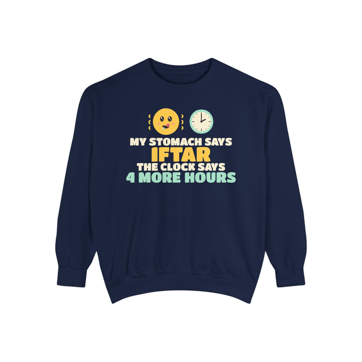 My Stomach Says Iftar Sweatshirt | Ramadan My Stomach Says Iftar Funny Fasting Clock Hungry | AdabStars Islamic Apparel