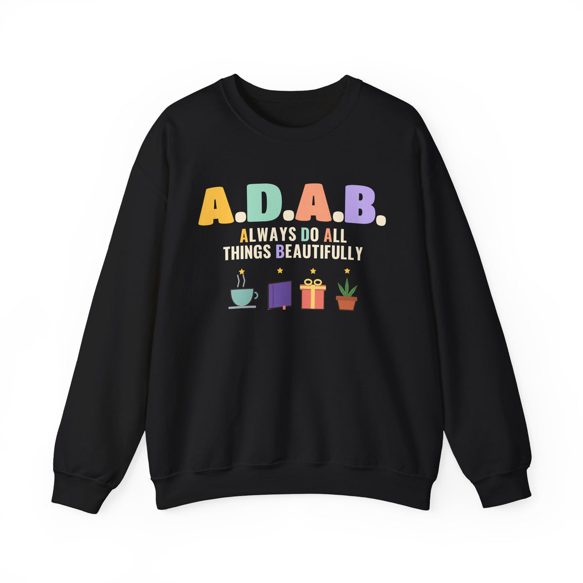 ADAB Always Do All Things Beautifully Sweatshirt in Black – AdabStars