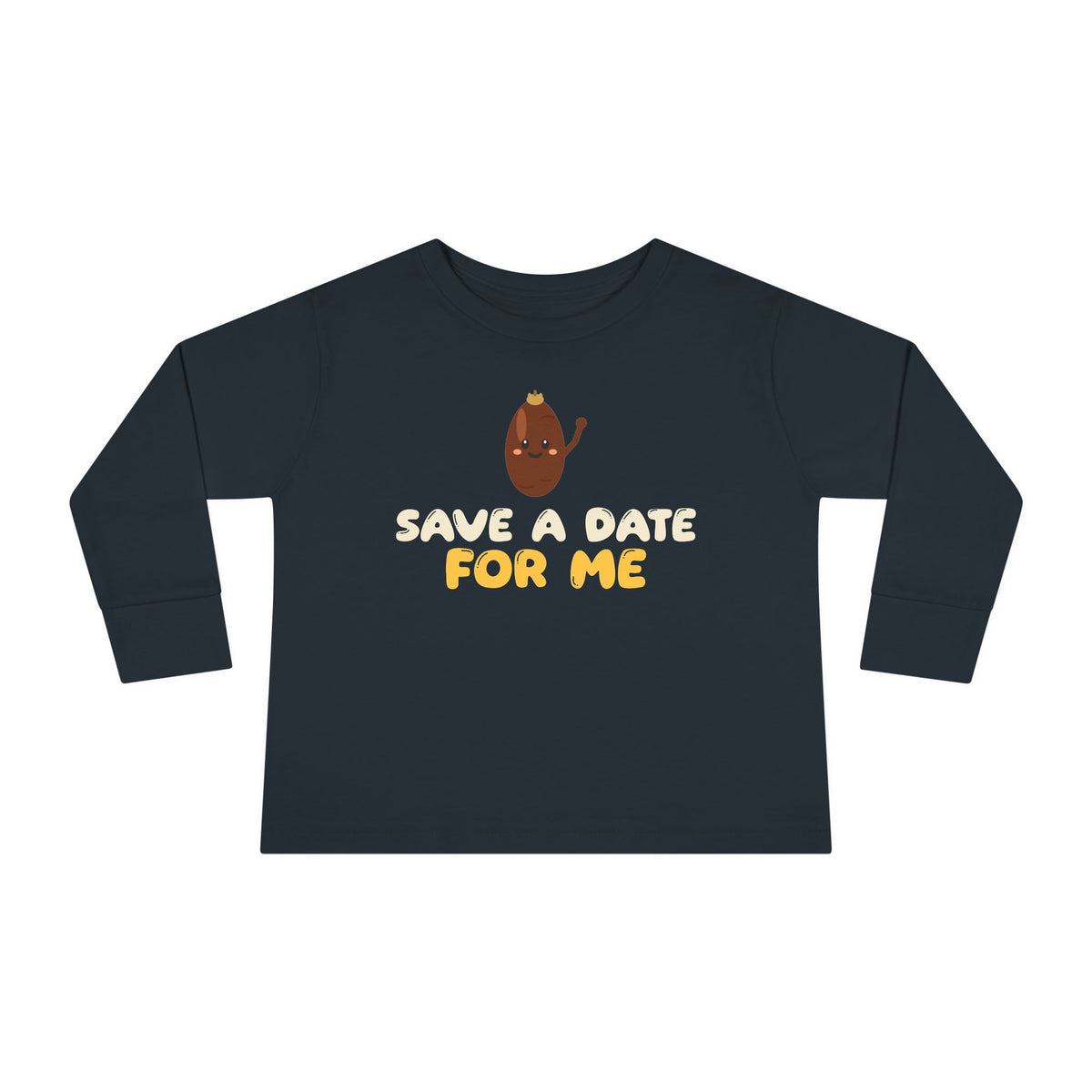 Save A Date For Me Ramadan Toddler Toddler Long Sleeve Shirt in Black – AdabStars